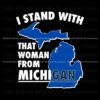 i-stand-with-that-woman-from-michigan-support-svg