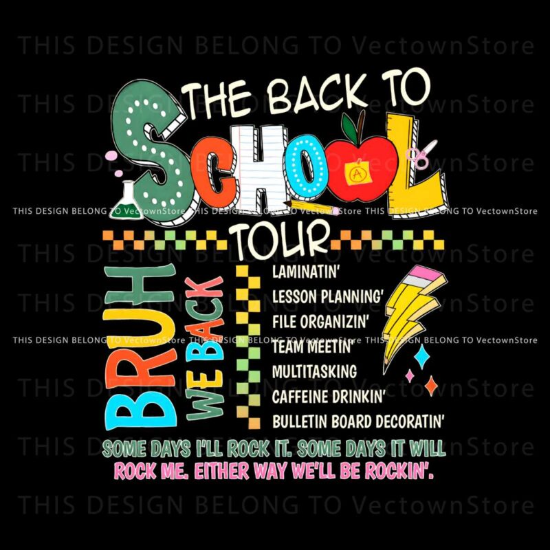 the-back-to-school-tour-bruh-we-back-png