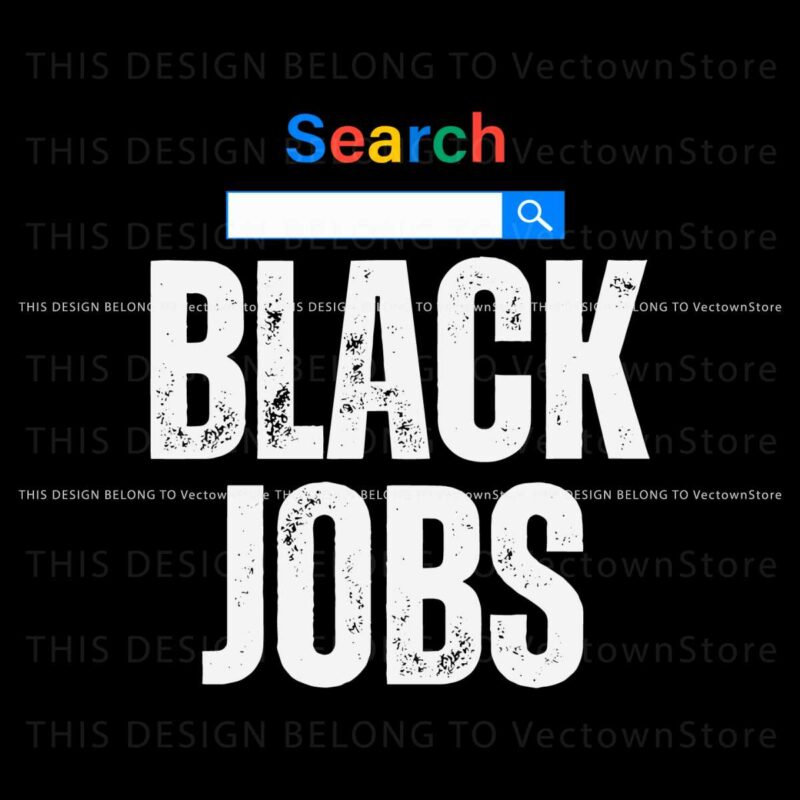 search-black-jobs-funny-statement-svg