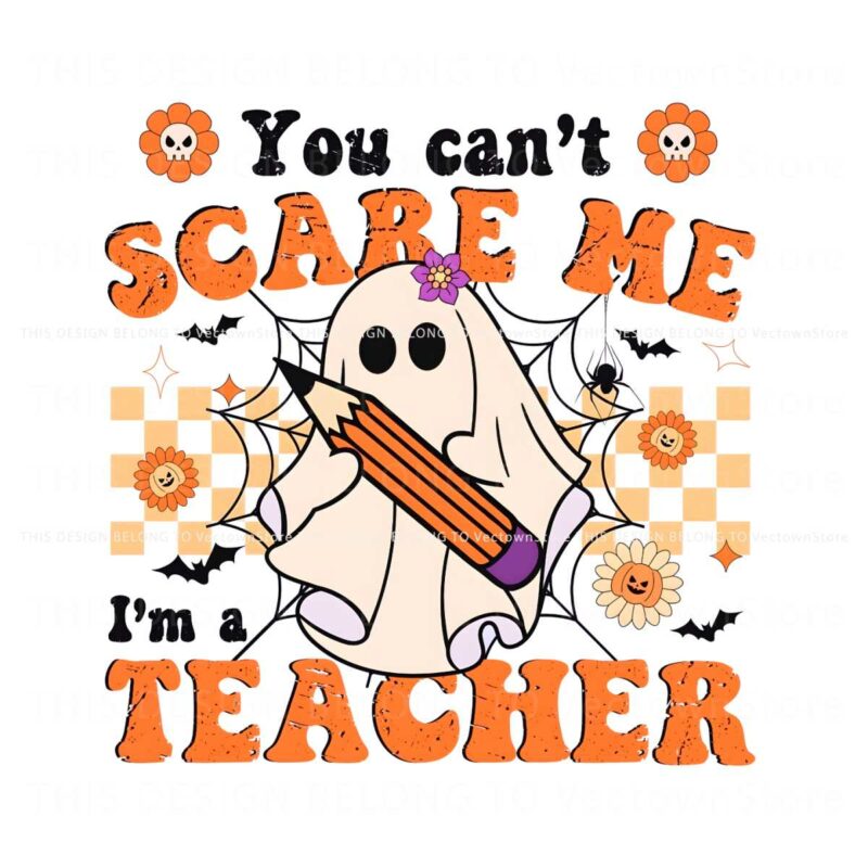 checkered-you-cant-scare-me-im-a-teacher-png