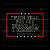 retro-with-fear-for-our-democracy-i-dissent-svg