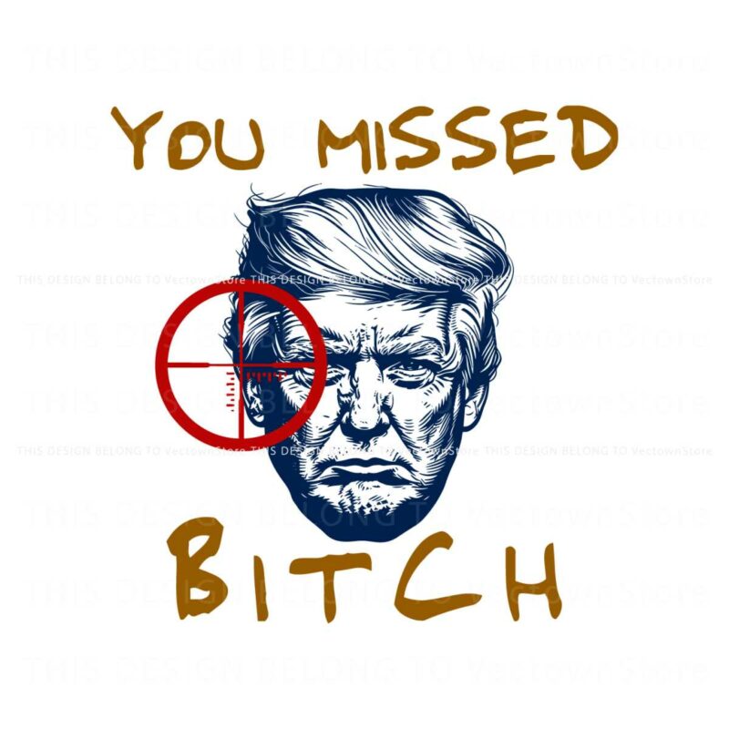 you-missed-bitch-fight-donald-trump-svg
