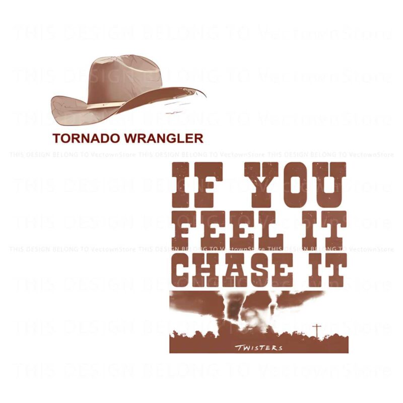 if-you-feel-it-chase-it-twisters-quote-png