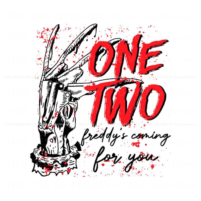 horror-halloween-one-two-freddys-coming-for-you-svg