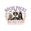 hocus-pocus-i-need-coffee-to-focus-png