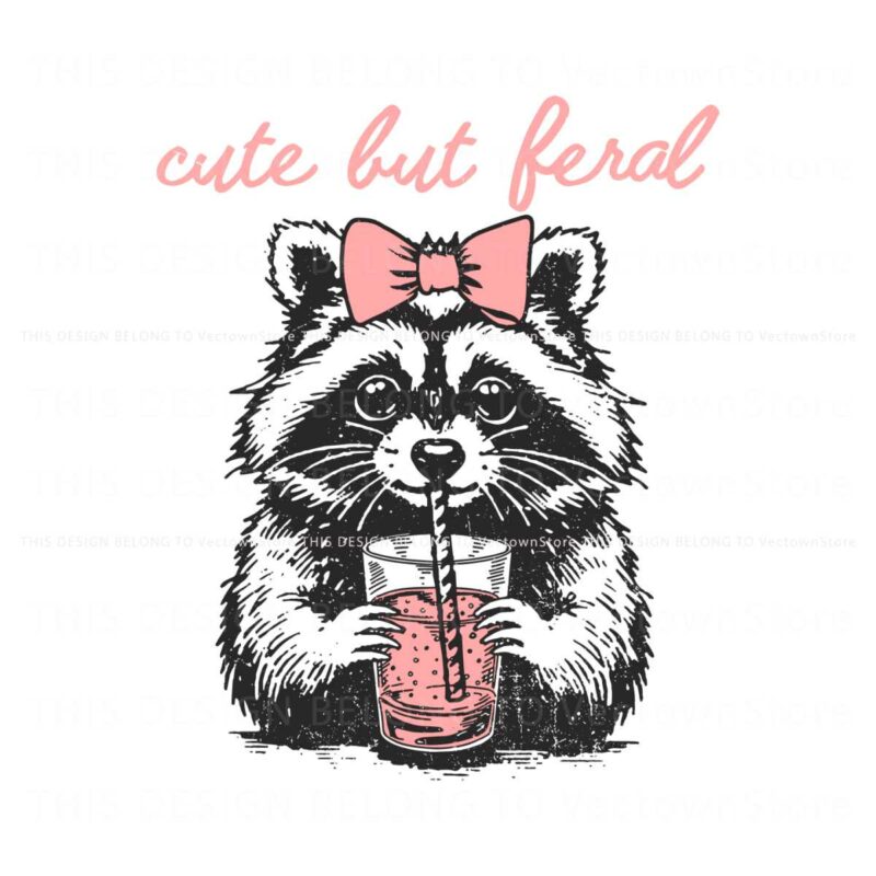 cute-but-feral-raccoon-lover-svg