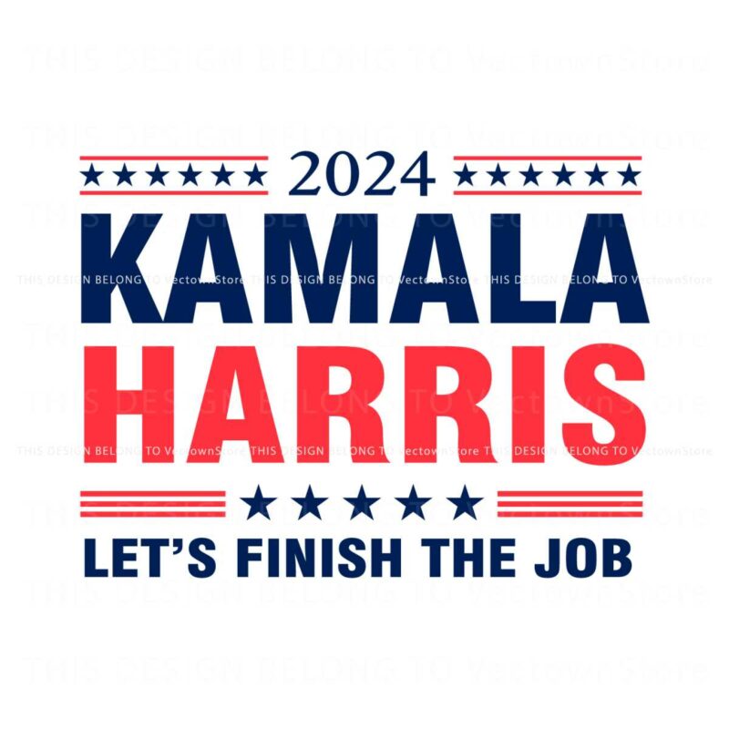 2024-kamala-harris-lets-finish-the-job-svg