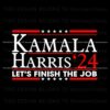 kamala-harris-24-lets-finish-the-job-svg
