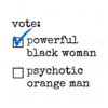 vote-powerful-black-women-first-female-president-svg