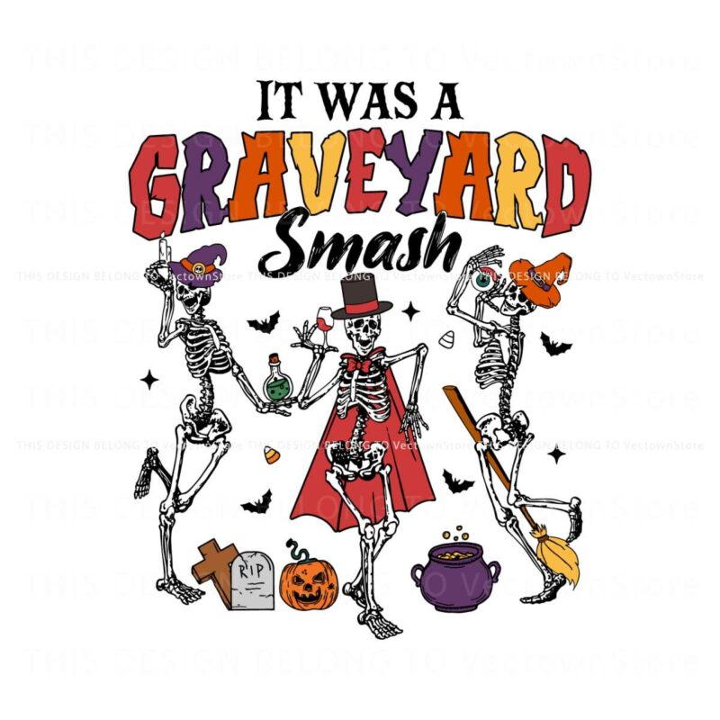 its-was-a-graveyard-smash-dancing-skeleton-svg