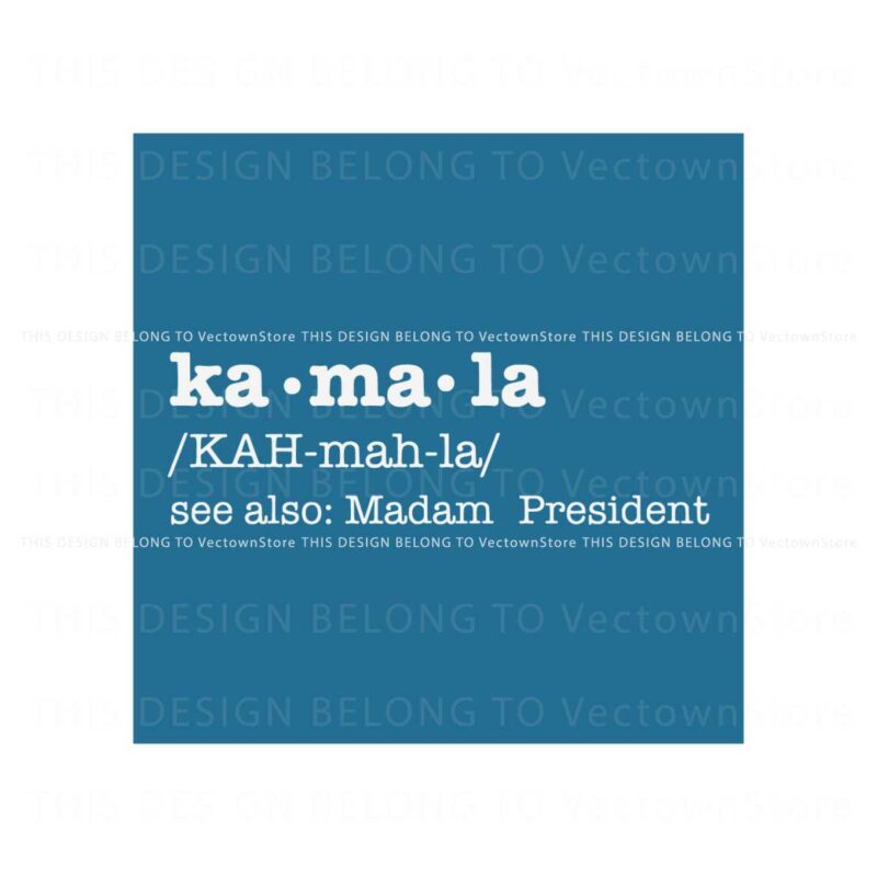 kamala-definition-see-also-madam-president-svg