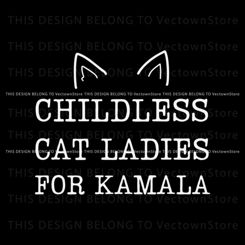 childless-cat-ladies-for-kamala-funny-harris-svg