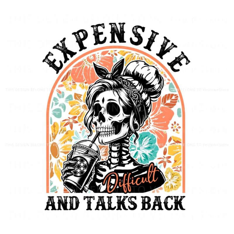 floral-skeleton-expensive-difficult-and-talks-back-png