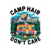 camping-activity-camp-hair-dont-care-png