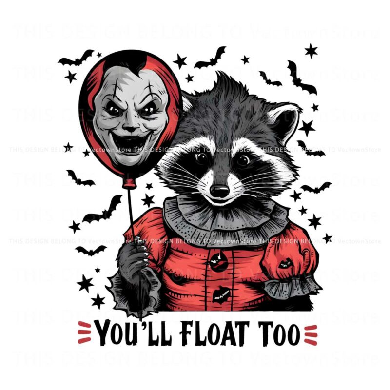 vintage-you-will-float-too-horror-raccoon-png