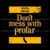 slam-diego-dont-mess-with-profar-svg