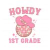 howdy-first-grade-western-teacher-disco-ball-svg