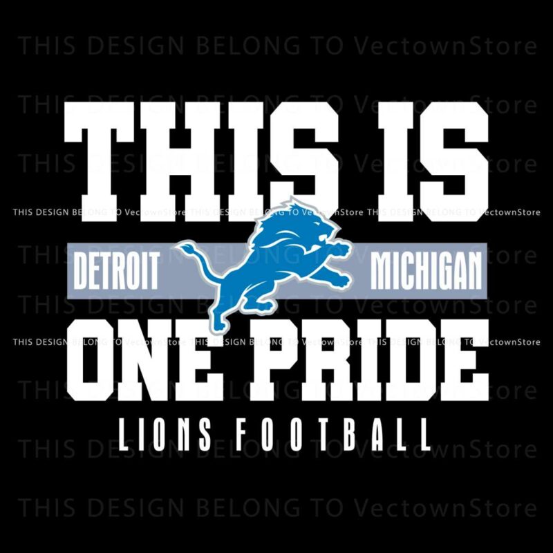 this-is-detroit-michigan-one-pride-lions-football-svg