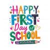 happy-first-day-of-school-svg