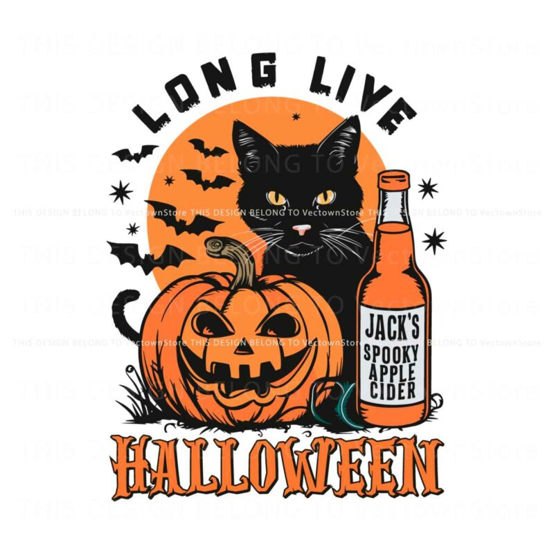 long-live-halloween-black-cat-jacks-spooky-apple-cider-svg