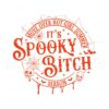 move-over-hot-girl-summer-its-spooky-bitch-season-svg