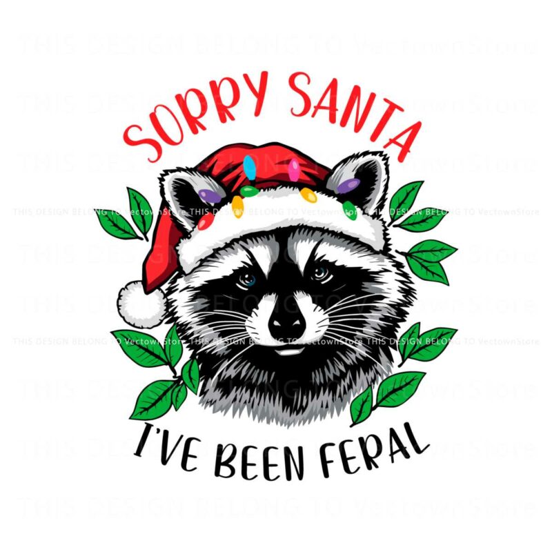 raccoon-sorry-santa-ive-been-feral-svg