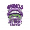 ghouls-just-wanna-have-fun-svg