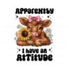 apparently-i-have-an-attitude-sarcastic-snarky-western-cow-png