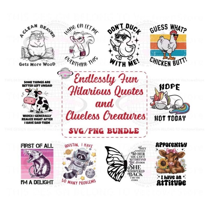 endlessly-fun-hilarious-quotes-and-clueless-creatures-svg-png-bundle