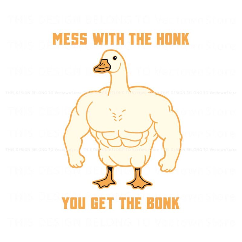 mess-with-the-honk-you-get-the-bonk-svg