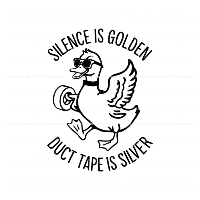 silence-is-golden-sarcastic-duct-tape-is-silver-svg