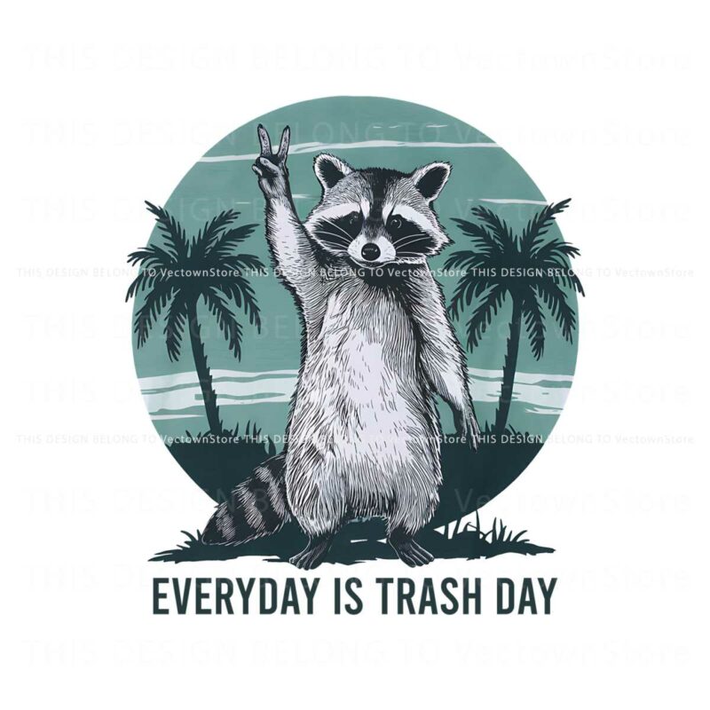 everyday-is-trash-day-raccoon-png