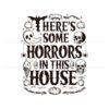 vintage-theres-some-horrors-in-this-house-svg