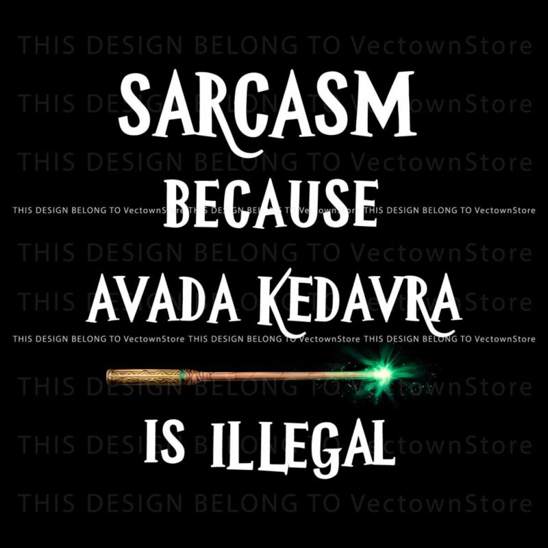 sarcasm-because-avada-kedavra-is-illegal-png