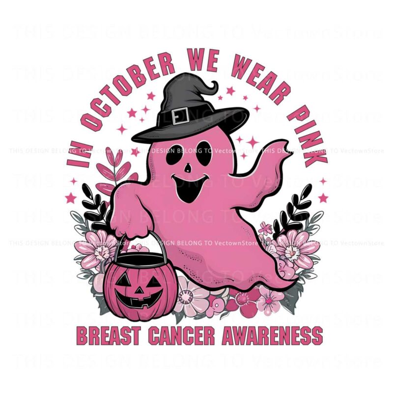 in-october-we-wear-pink-png-breast-cancer-awareness-png