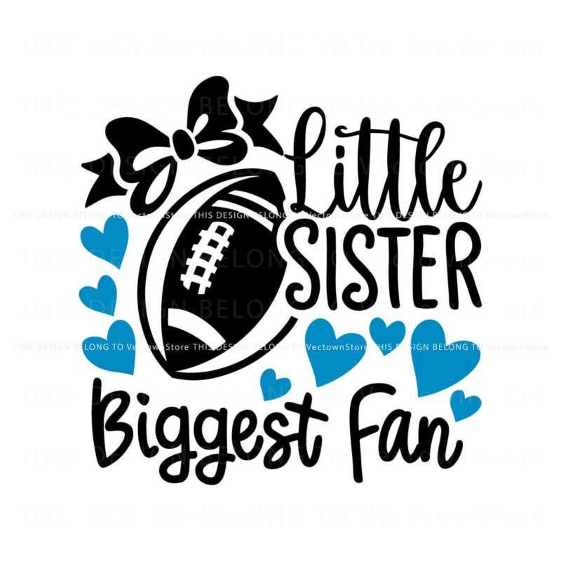 little-sister-football-biggest-fan-svg