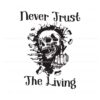 never-trust-the-living-svg