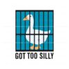 silly-goose-got-too-silly-funny-meme-svg