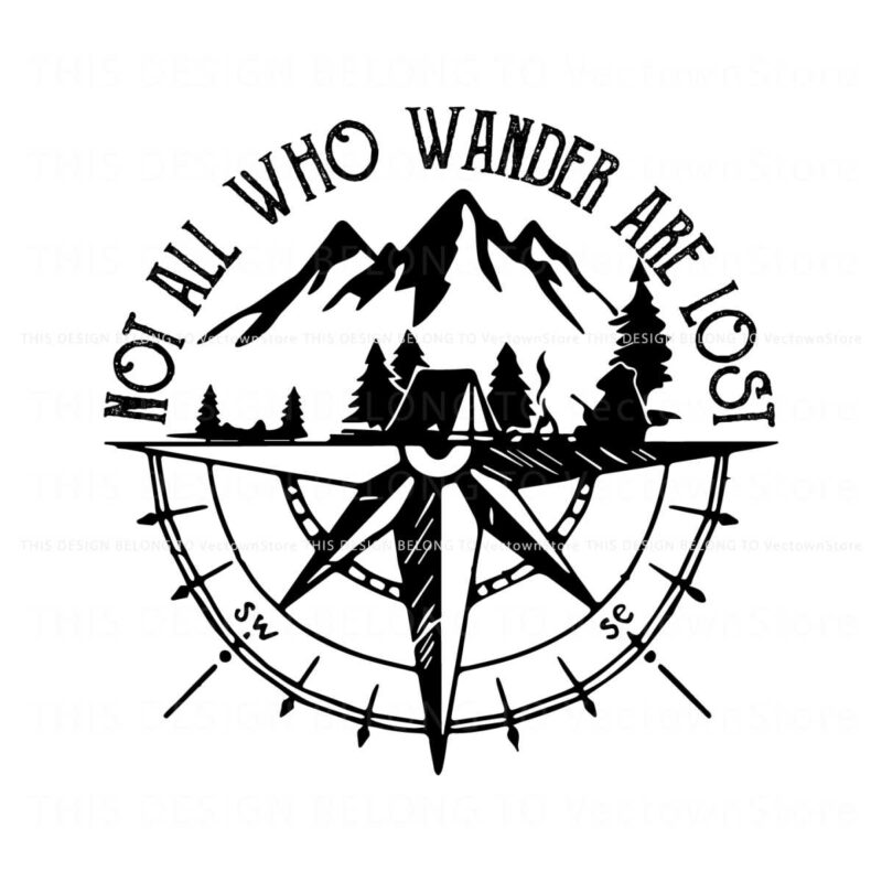 not-all-who-wander-are-lost-svg