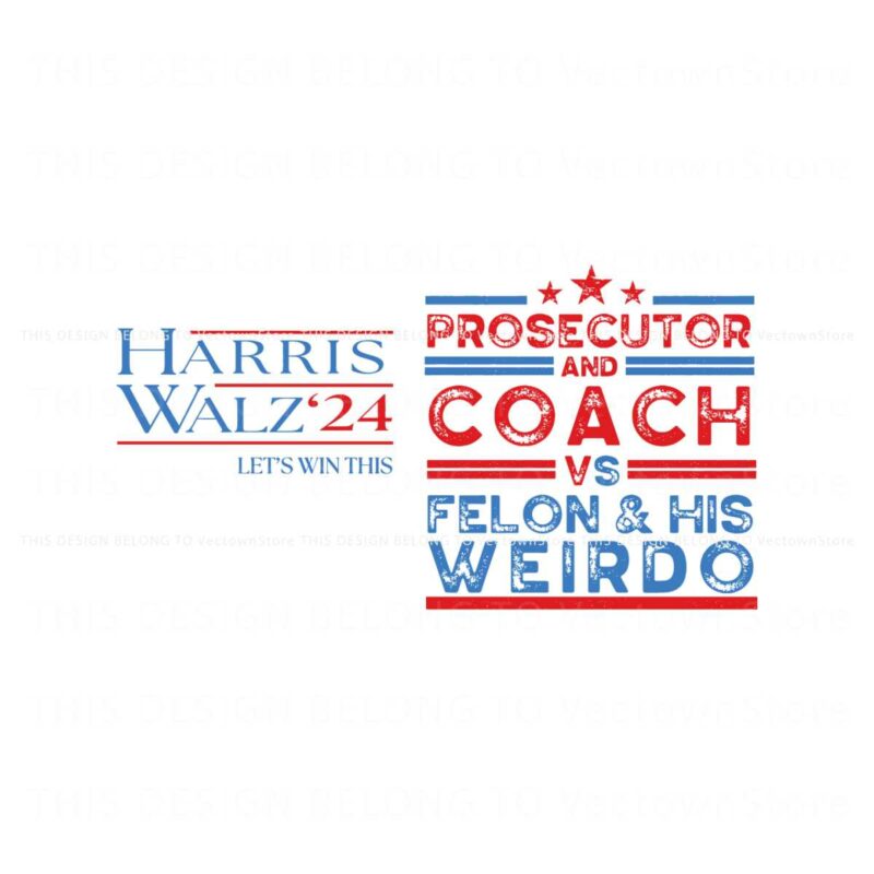 prosecutor-and-coach-vs-felon-and-his-weirdo-svg