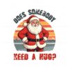 retro-vintage-santa-does-somebody-need-a-hug-png