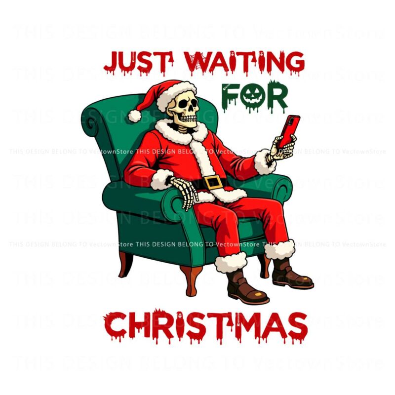 just-waiting-for-christmas-funny-skeleton-santa-svg