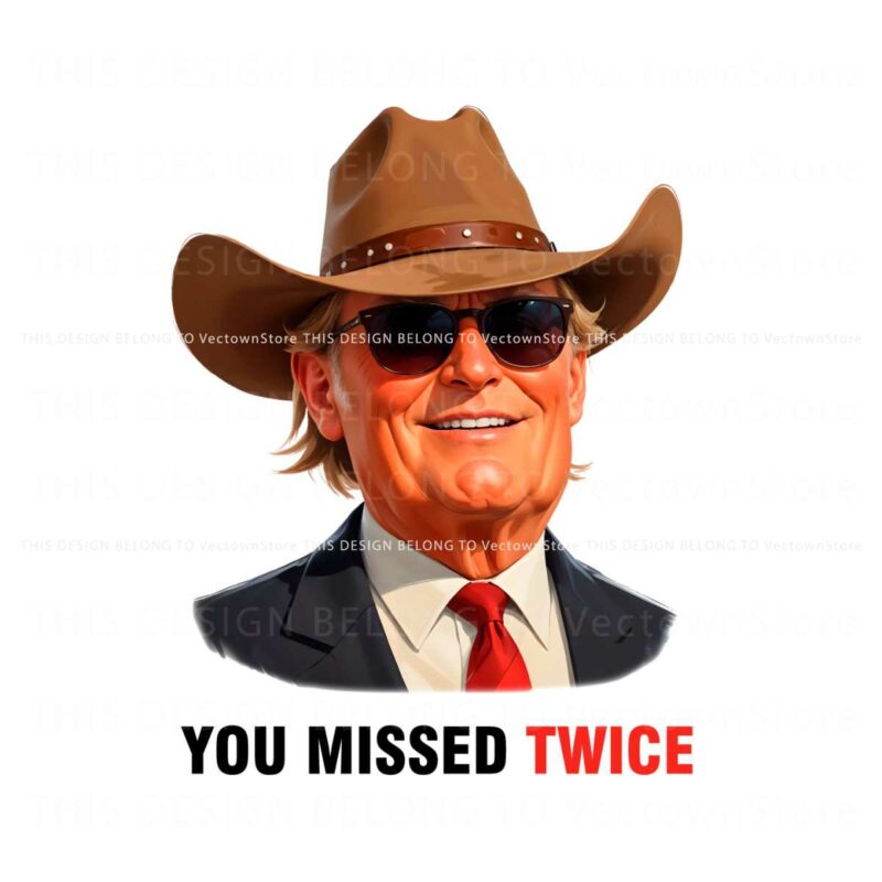 funny-trump-cowboy-2024-you-missed-twice-png-sublimation-design