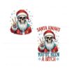 santa-knows-you-have-been-a-bitch-santa-claus-png