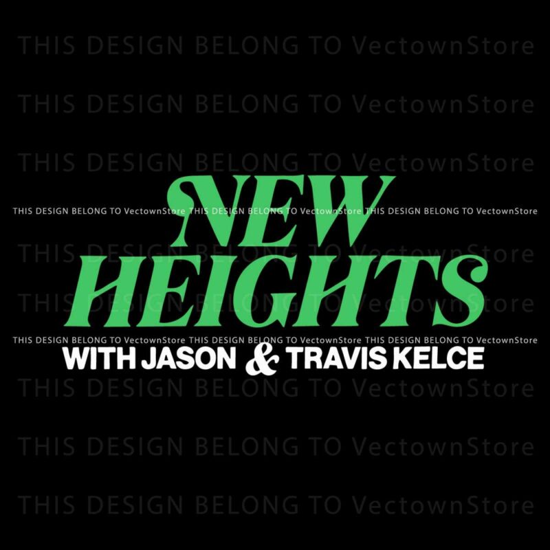 new-heights-jason-kelce-and-travis-kelce-svg