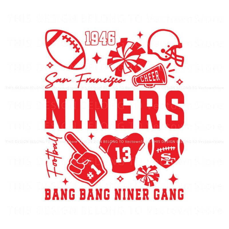 niners-bang-bang-niner-gang-san-francisco-football-svg