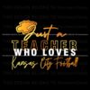 retro-just-a-teacher-who-loves-kansas-city-football-svg