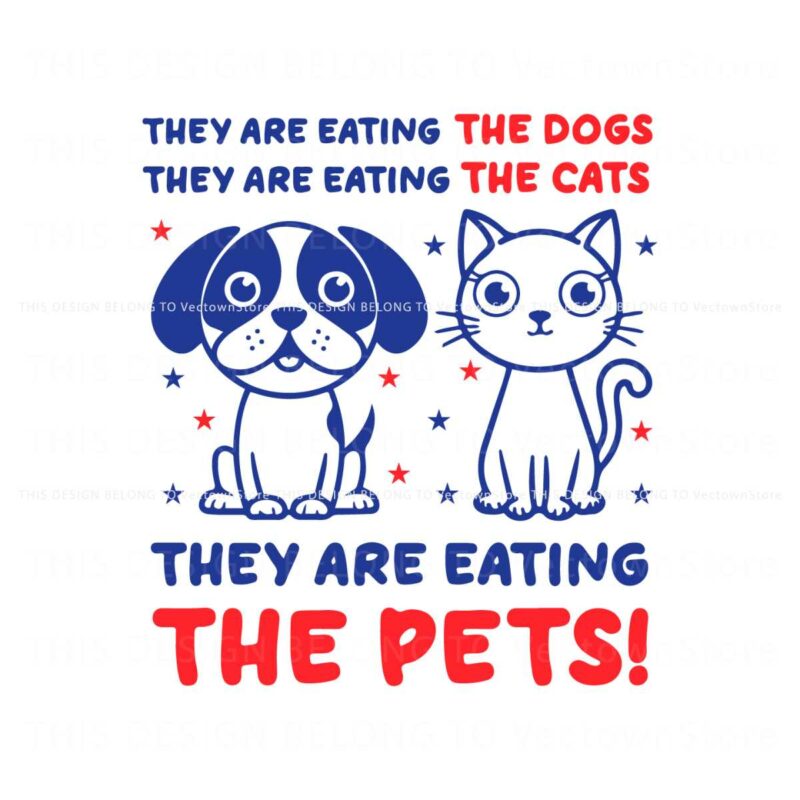 they-are-eating-the-dogs-the-cats-the-pets-svg