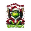 grinch-just-waiting-for-grinchmas-png