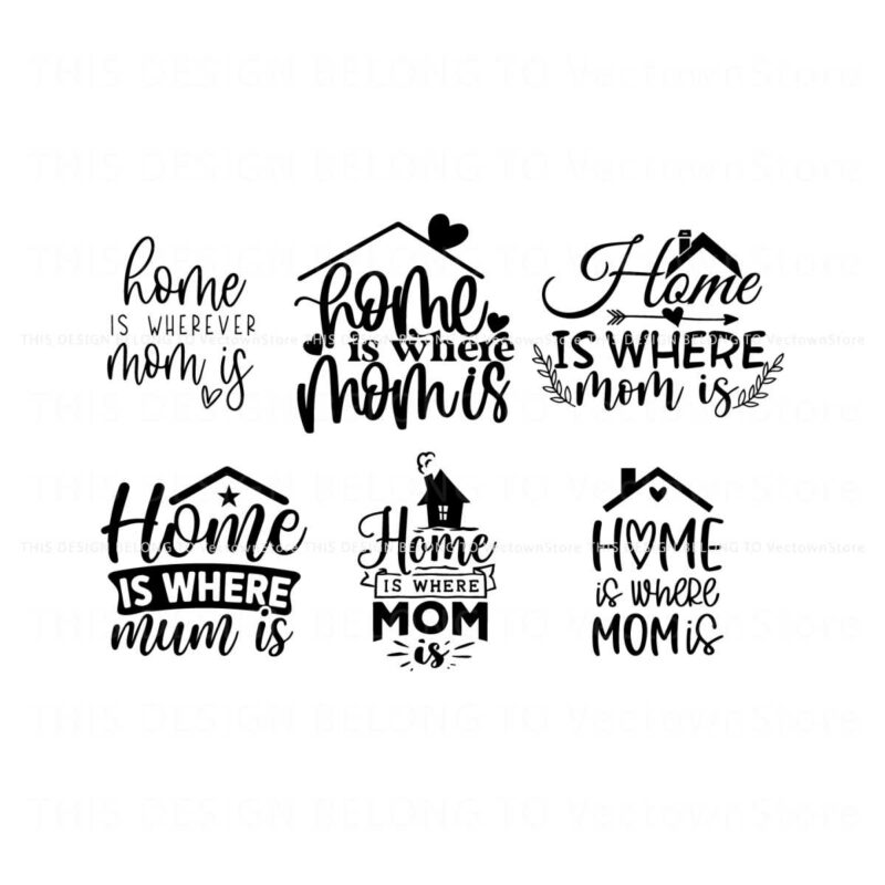 home-is-where-mom-is-svg-bundle